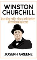 Winston Churchill: Die Biografie eines britischen Premierministers