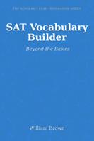   SAT Vocabulary Builder: Beyond the Basics