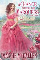 A Chance to Kiss the Marquess