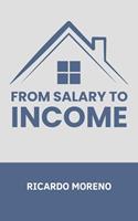   From Salary to Income