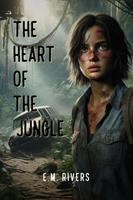   The Heart of the Jungle