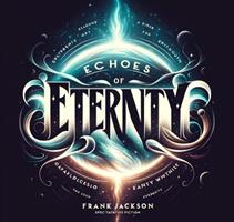   Echoes of Eternity
