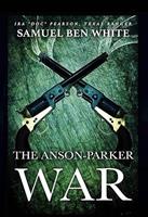 Texas Ranger Ira 'Doc'Pearson - The Anson-Parker War