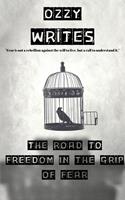 In the Grip of Fear: The Path to Freedom