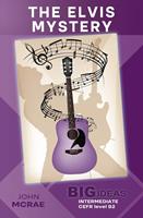   The Elvis Mystery (Big Ideas: Intermediate)