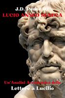 J.D. Ponce su Lucio Anneo Seneca: Un'Analisi Accademica delle Lettere a Lucilio