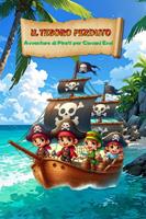 Il Tesoro Perduto: Avventure di Pirati per Giovani Eroi