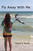   Fly Away With Me