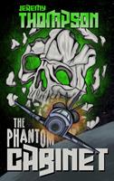  The Phantom Cabinet