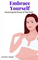   Embrace Yourself: Nurturing the Power of &lsquo;Me Time&rsquo;