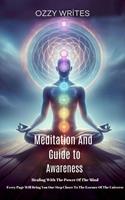 Meditation And Guide To Awareness