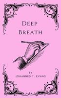   Deep Breath