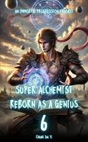   Super Alchemist Reborn as a Genius