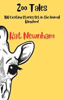   Zoo Tales: 100 Exciting Stories Set in the Animal Kingdom!