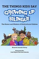 The Things Kids Say Growing Up Bilingüe