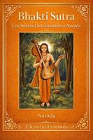   Bhakti Sutra: Los Sutras Devocionales de Narada