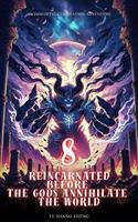 Reincarnated Before the Gods Annihilate the World