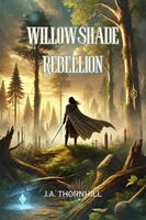   Willowshade Rebellion