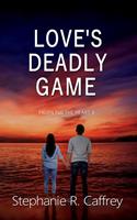   Love's Deadly Game