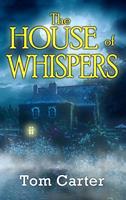   The House of Whispers