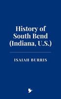   History of South Bend (Indiana, U.S.)