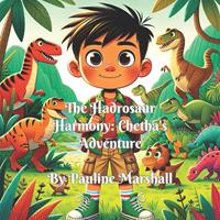 The Hadrosaur Harmony - Chetha's Adventure