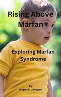   Rising Above Marfan