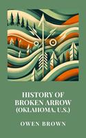   History of Broken Arrow (Oklahoma, U.S.)