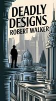   Deadly Designs