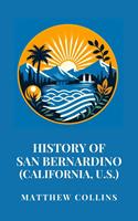   History of San Bernardino (California, U.S.)