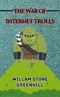   The War of the Internet Trolls