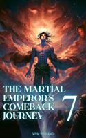 The Martial Emperor's Comeback Journey