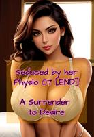   Seduced by her Physio 07 [END] A Surrender to Desire