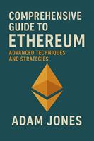   Comprehensive Guide to Ethereum: Advanced Techniques and Strategies