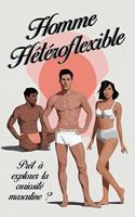 Homme Hétéroflexible - Prêt à explorer la curiosité masculine ?