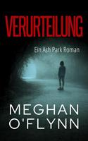   Verurteilung: Ein Ash Park Roman