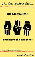 The Paperweight : A Memory of a Bad Scout