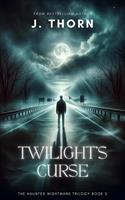   Twilight’s Curse