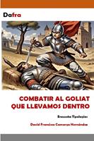   Combatir al Goliat que llevamos dentro