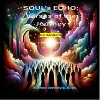   Soul'S Echo: Verses of the Journey