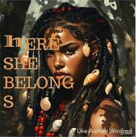   Here She Belongs