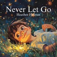   Never Let Go