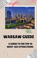 Warsaw guide A Guide to the Top 10 Must-See Attractions