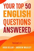   Your Top 50 English Questions Answered