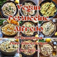   Vegan Fettuccine Alfredo