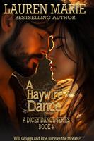   A Haywire Dance