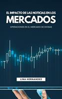   El Impacto de las Noticias en los Mercados