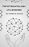  Nanotechnology Unleashed
