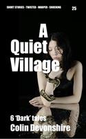   A Quiet Village