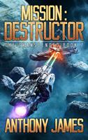   Mission: Destructor